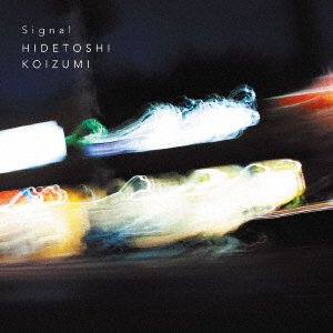 CD Shop - KOIZUMI, HIDETOSHI SIGNAL