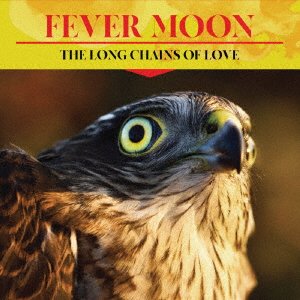 CD Shop - FEVER MOON LONG CHAINS OF LOVE