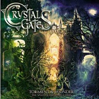 CD Shop - CRYSTAL GATES TORMENT & WONDER : THE WAYS OF THE LONELY ONES