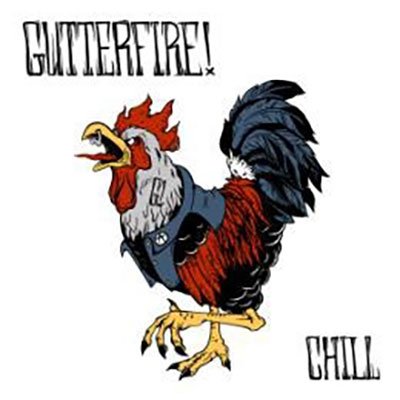 CD Shop - GUTTERFIRE! CHILL