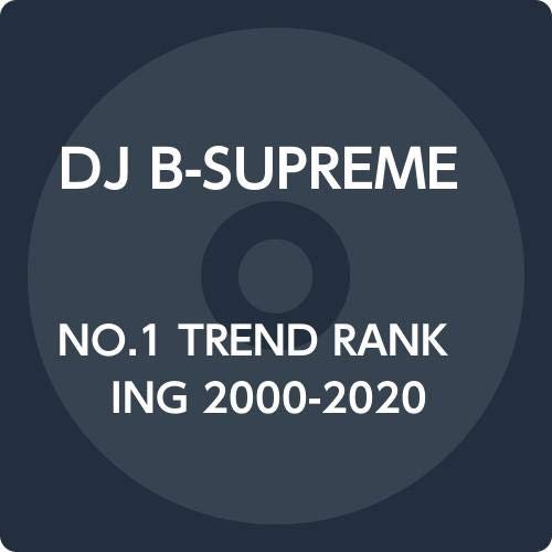 CD Shop - DJ B-SUPREME NO.1 TREND RANKING 2000-2020