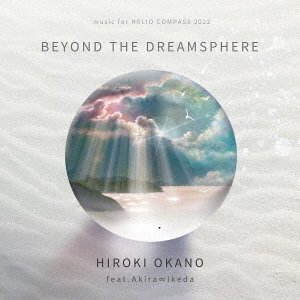 CD Shop - OKANO, HIROKI BEYOND THE DREAMSPHERE