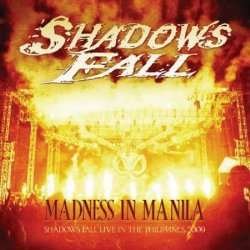 CD Shop - SHADOWS FALL MADNESS IN MANILA