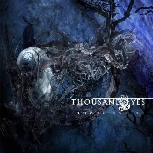 CD Shop - THOUSAND EYES BLOODY EMPIRE