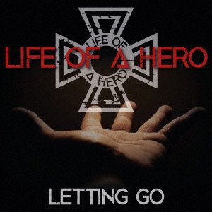 CD Shop - LIFE OF A HERO LETTING GO