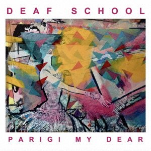 CD Shop - DEAF SCHOOL PARIGI MY DEAR