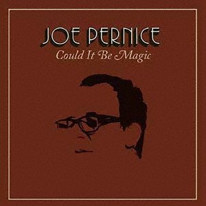 CD Shop - PERNICE, JOE COULD IT BE MAGIC