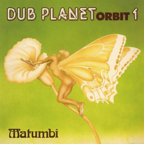 CD Shop - MATUMBI DUB PLANET ORBIT 1