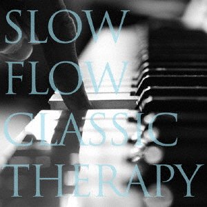 CD Shop - OST SLOW FLOW CLASSIC THERAPY