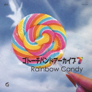 CD Shop - GOTOCHI BAND GOTOCHI BANDO ARCHIVE AREA 7 RAINBOW CANDY