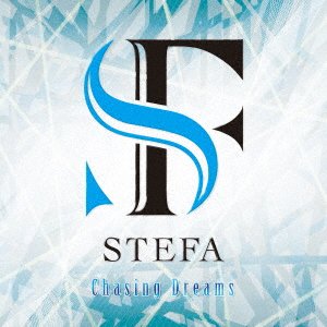 CD Shop - STEFA CHASING DREAMS