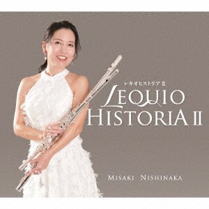 CD Shop - NISHINAKA, MISAKI LEQUIO HISTORIA 2