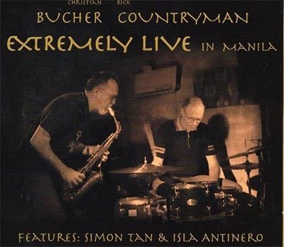 CD Shop - BUCHER, CHRISTIAN & RICK EXTREMELY LIVE IN MANILA