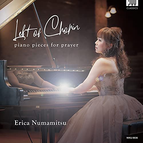 CD Shop - NUMAMITSU, ERICA LEFT OF CHOPIN-INORI NO TAME NO PIANO SAKUHIN SHUU-