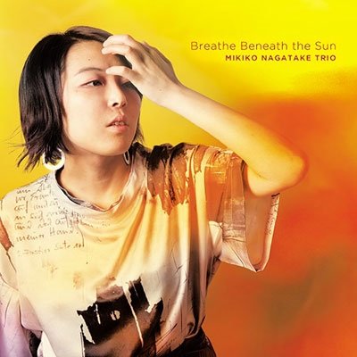 CD Shop - NAGATAKE, MIKIKO BREATHE BENEATH THE SUN