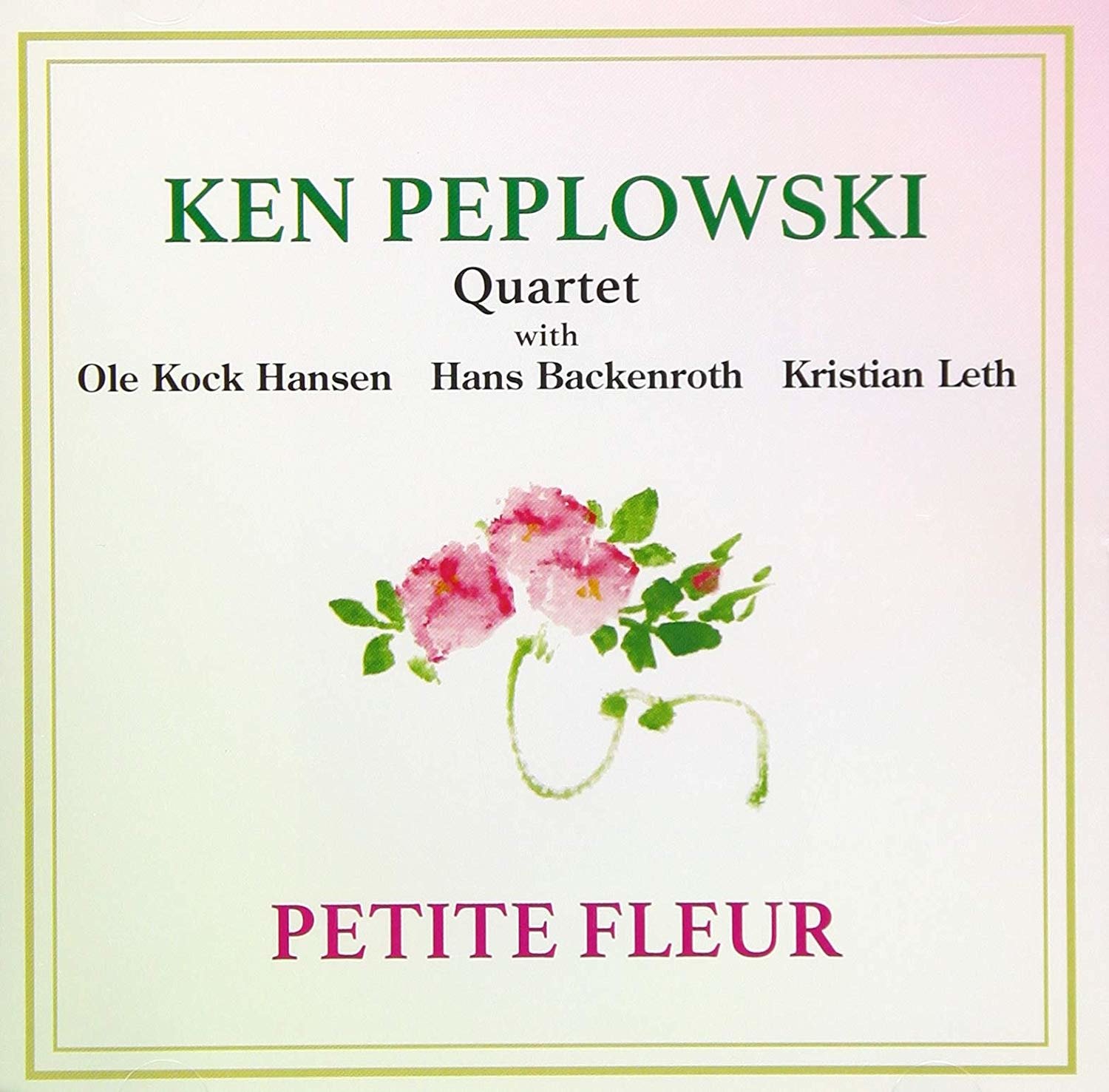 CD Shop - PEPLOWSKI, KEN PETIT FLUER
