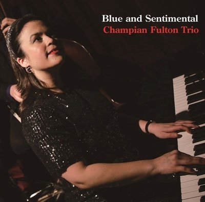 CD Shop - FULTON, CHAMPIAN -TRIO- BLUE AND SENTIMENTAL