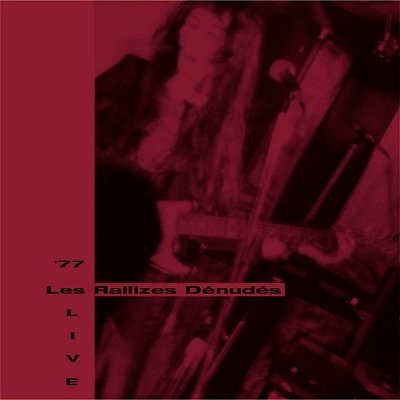 CD Shop - LES RALLIZES DENUDES 77 LIVE