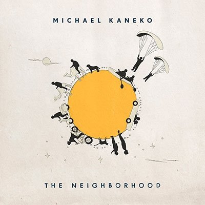 CD Shop - KANEKO, MICHAEL NEIGHBORHOOD