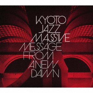 CD Shop - KYOTO JAZZ MASSIVE MESSAGE FROM A NEW DAWN