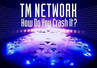 CD Shop - TM NETWORK HOW DO YOU CRASH IT?