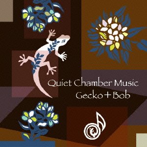 CD Shop - GECKO & BOB QUIET CHAMBER MUSIC