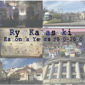 CD Shop - KAWASAKI, RYO ESTONIA YEARS 2000-2020