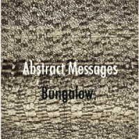 CD Shop - BUNGALOW ABSTRACT MESSAGES