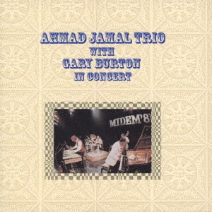 CD Shop - JAMAL, AHMAD/GARY BURTON AHMAD JAMAL TRIO WITH GARY BURTON IN CONCERT