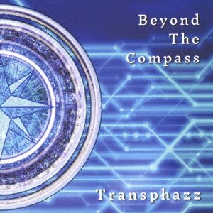 CD Shop - TRANSPHAZZ BEYOND THE COMPASS