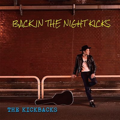 CD Shop - KICKBACKS BACK IN THE NIGHT KICKS