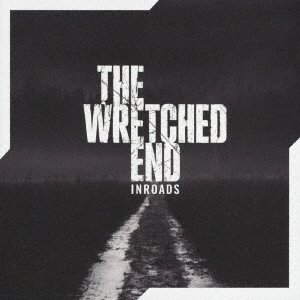 CD Shop - WRETCHED END INROADS
