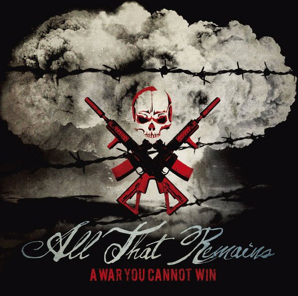 CD Shop - ALL THAT REMAINS A WAR YOU CANNOT WIN