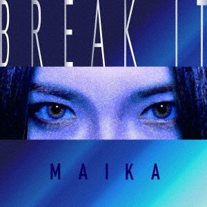 CD Shop - MAIKA BREAK IT