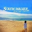 CD Shop - SCREW WALKER BALLAD NO.40