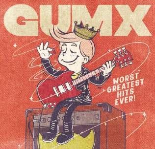 CD Shop - GUMX WORST GREATEST HITS EVER!