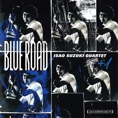 CD Shop - SUZUKI, ISAO -QUARTET- BLUE ROAD