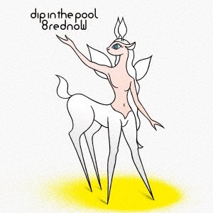 CD Shop - DIP IN THE POOL 8 RED NOW