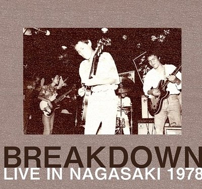 CD Shop - BREAKDOWN LIVE IN NAGASAKI