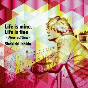 CD Shop - ISHIDA, SHOKICHI LIFE IS MINE, LIFE IS FINE