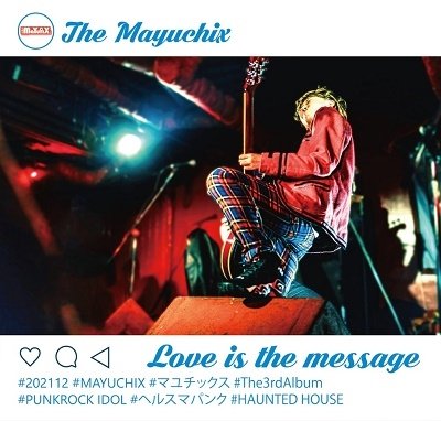 CD Shop - MAYUCHIX LOVE IS THE MESSAGE