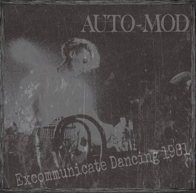 CD Shop - AUTO-MOD EXCOMMUNICATE DANCING 1981