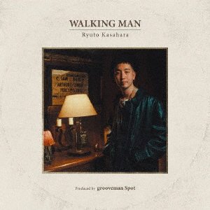 CD Shop - KASAHARA, RYUTO WALKING MAN