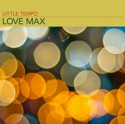 CD Shop - LITTLE TEMPO LOVE MAX