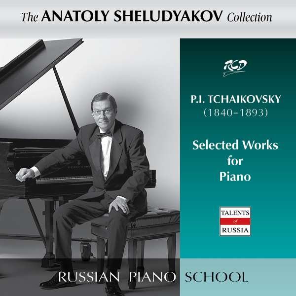 CD Shop - TCHAIKOVSKY SELECTED WORKS FOR PIANO