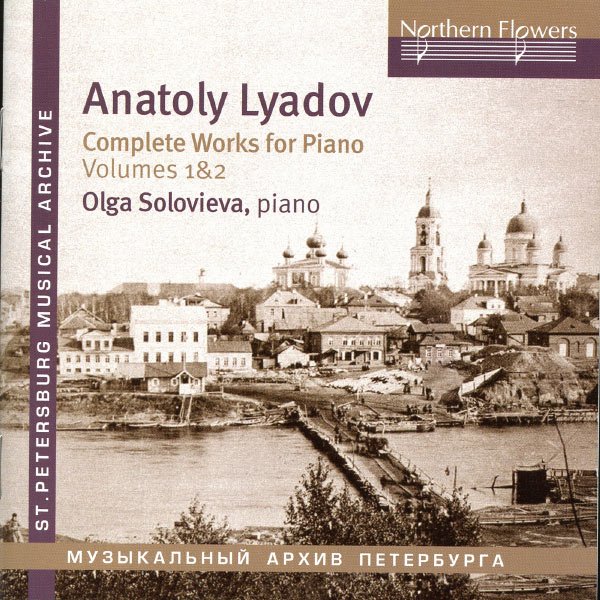CD Shop - LYADOV ANATOLY, O SOLOVIEVA, PIANO COMPLETE WORKS FOR PIANO VOL 1 AND VOL 2