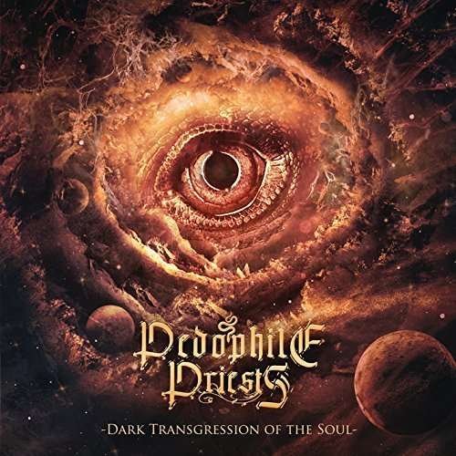 CD Shop - PEDOPHILE PRIESTS DARK TRANSGRESSION OF THE SOUL