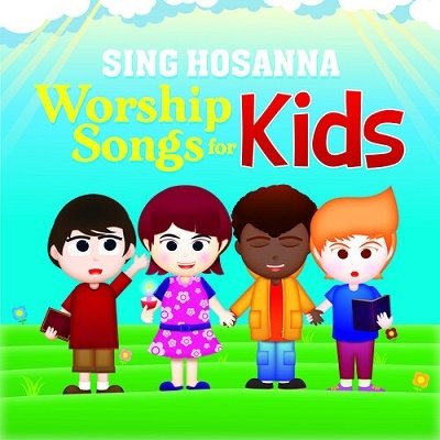 CD Shop - SING HOSANNA WORSHIP SONGS FOR KIDS