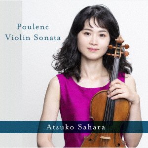 CD Shop - SAHARA, ATSUKO POULENC: VIOLIN SONATA&BEETHOVEN: VIOLIN SONATA NO.9