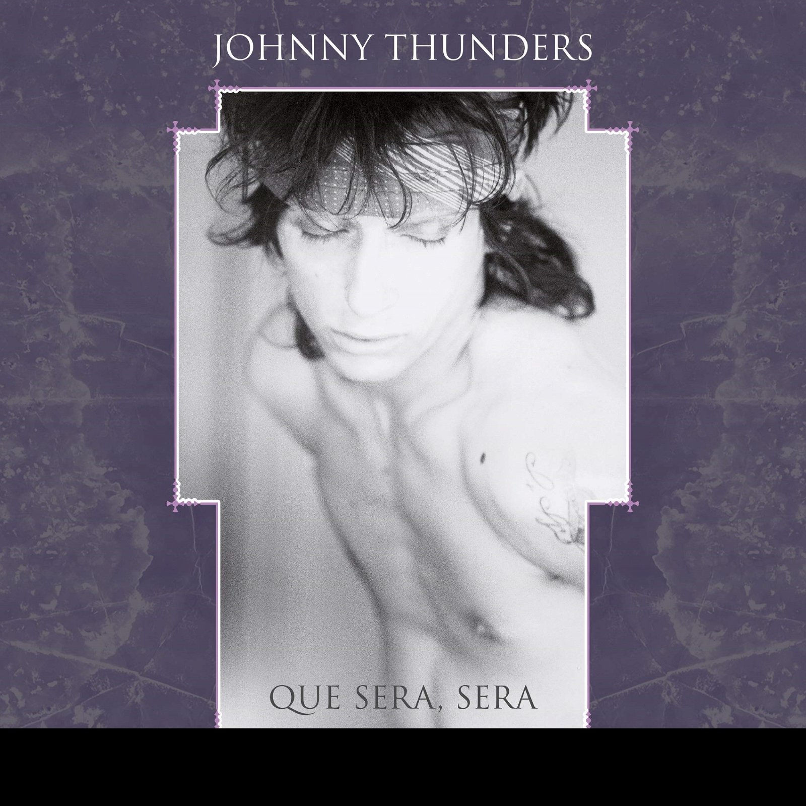 CD Shop - THUNDERS, JOHNNY QUE SERA SERA - RESURRECTED